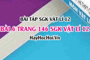 Bài 6 trang 146 SGK Vật Lý 12: Tia X (Tia Rơnghen)